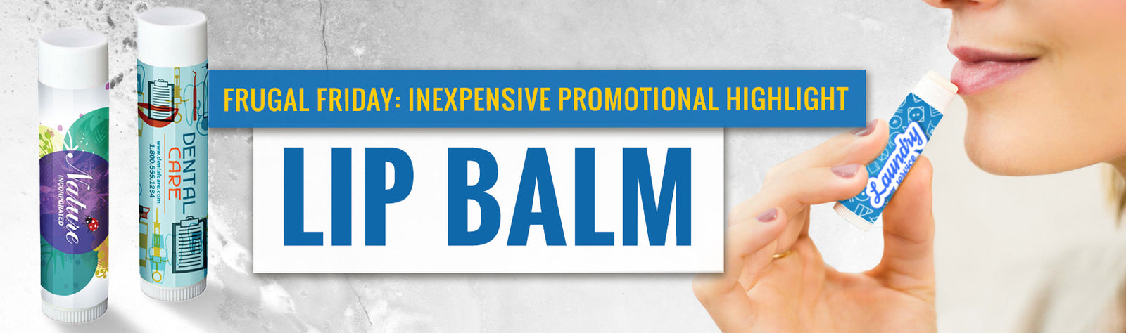 Frugal Friday: Inexpensive Promotional Highlight - Lip Balm
