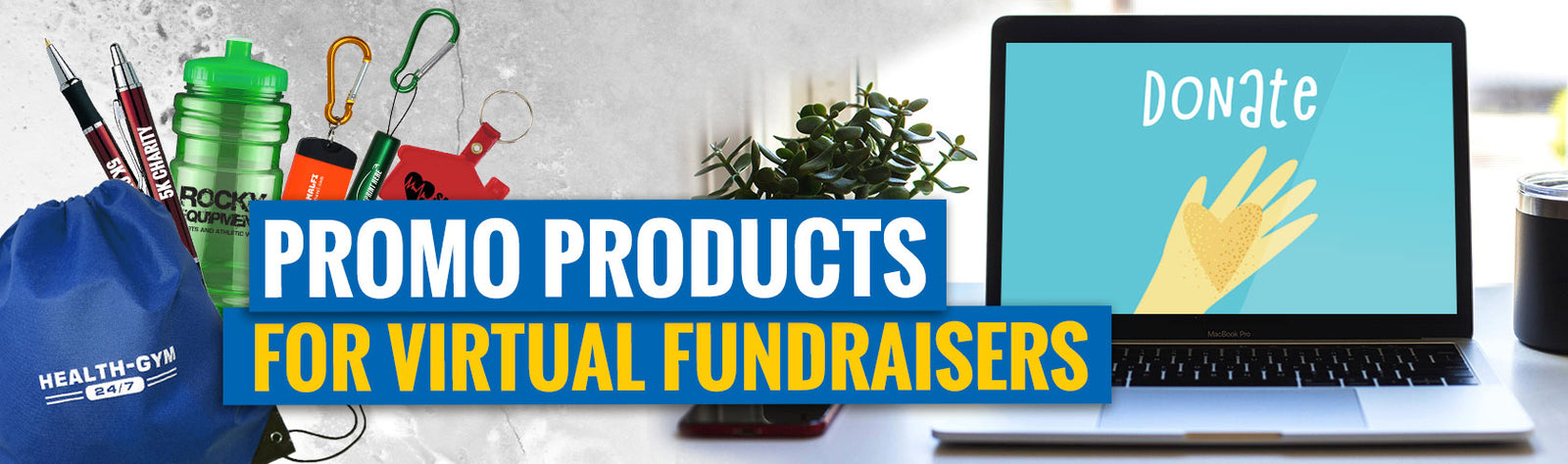 Promo Products for Virtual Fundraisers