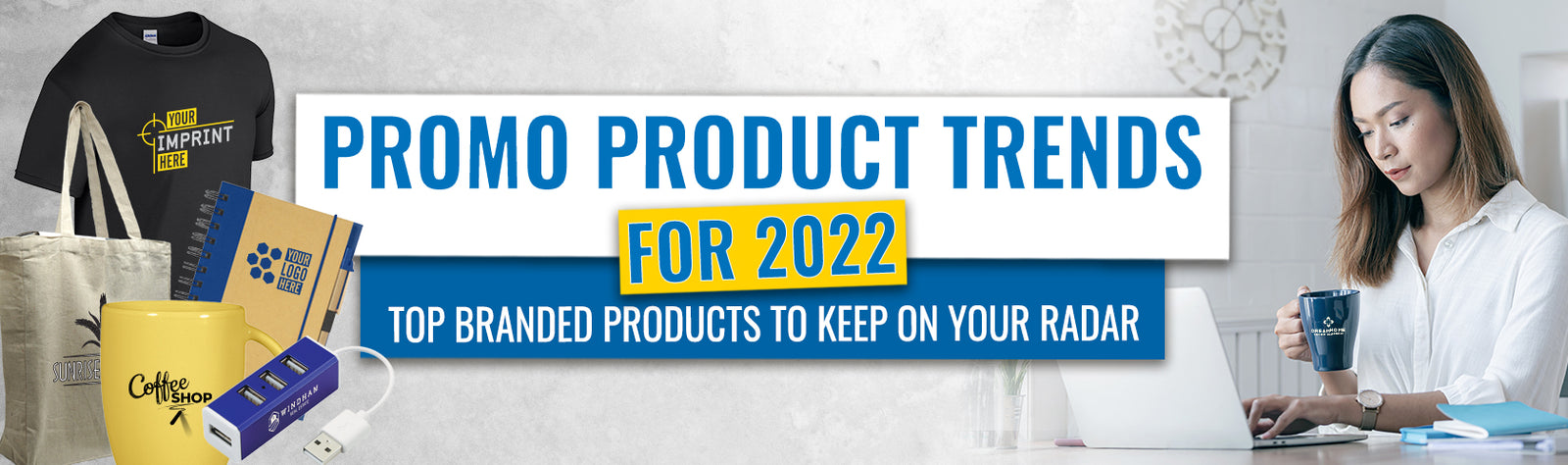 Promo Product Trends for 2022