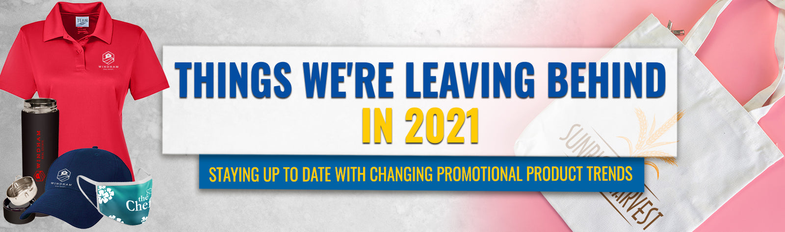 Things We're Leaving Behind in 2021