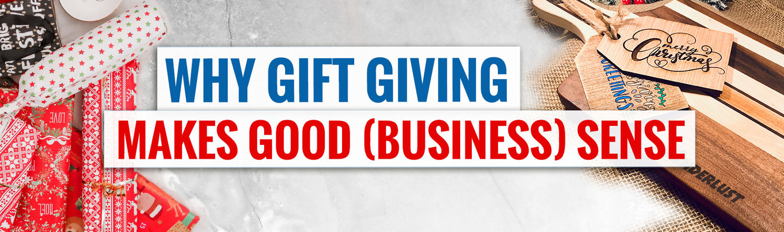 Why Gift Giving Makes Good (Business) Sense