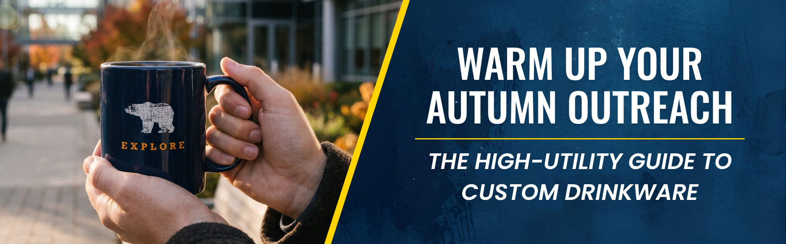 Warm Up Your Autumn Outreach: The High-Utility Guide to Custom Drinkware
