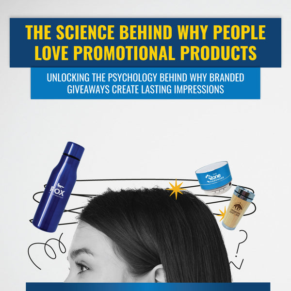 The Science Behind Why People Love Promotional Products