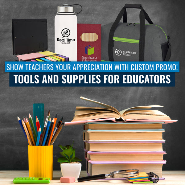 Show Teachers Your Appreciation with Custom Promo!